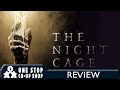 The Night Cage | Review | With Mike