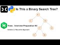 Trees: Is This a Binary Search Tree? | HackerRank | Trees | Recursion