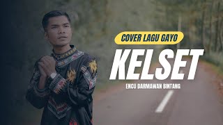 Cover Lagu Gayo - Kelset (Nawi Alhas) Encu Darmawan