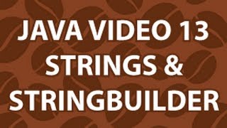 Java Video Tutorial 13