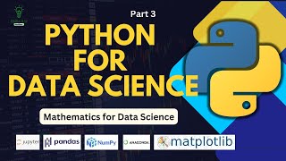 Python | Mathematics for Data Science | Part 3