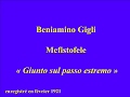 Beniamino Gigli   Mafistofele   Giunto sul passo estremo   enregistré en février 1921