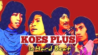 6 Lagu Koes Plus || Album In Hard Beat || Volume 1 & 2 || 1976 || Band Legendaris ❤️🇮🇩