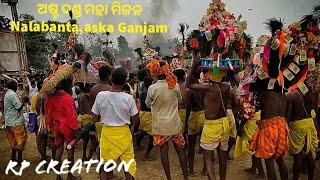 ଅଷ୍ଟ ଦଣ୍ଡ ମହାମିଳନ🙏🙏🙏 Nalabanta,aska (Ganjam)06/04/2022