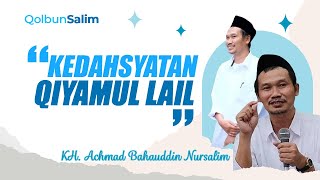 KEDAHSYATAN QIYAMUL LAIL I GUS BAHA