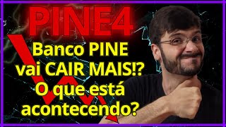 Banco PINE - PINE4 - Ações vão cair ainda mais? Por que estão caindo? Análise vale a pena investir