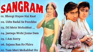 Sangraam Movie All Songs~Ajay Devgan~ Karisma Kapoor~movie jukebox (WELLCOME) 