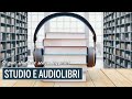 Si può STUDIARE dagli AUDIOLIBRI?