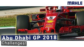 Abu Dhabi Grand Prix 2018 - Challenges of the Final F1 Race