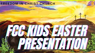 FCC Kids Easter Presentation 2021