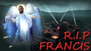 R.I.P Francis