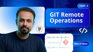 Git Remote Operations Explained | push, pull, fetch & GitHub Workflow