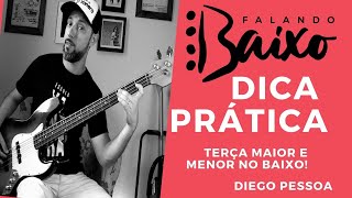 Falando Baixo - Dica de Prática - Terça Maior e Menor - Diego Pessoa