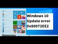 Fix : Windows 10 Update error 0x80072EE2