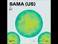 Sama (US) - EY (Extended Mix) [SPINNIN' DEEP]