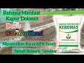 Rahasia Manfaat Kapur Dolomit/Pertanian Untuk Tanaman,Khususnya Buat Kesuburan Tanah.