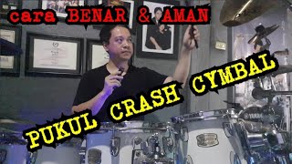 Cara BAIK & BENAR memukul Crash cymbal - oleh Drummer Voodoo, Denny AJD