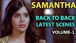 Samantha Telugu Latest Movie Back To Back Scenes Volume -1| Telugu Movie Scenes | 2018 Latest Movies