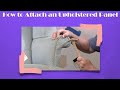 How to Attach an Upholstered Panel