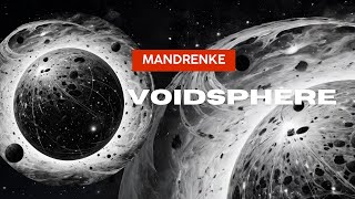 Mandrenke - Voidsphere (full album)