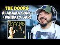 THE DOORS - Alabama Song (Whiskey Bar) | FIRST TIME HEARING REACTION