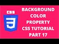 Background Color Property CSS | CSS Tutorial Part 17