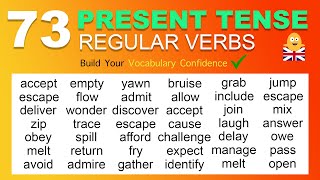 73 Most Important PRESENT TENSE Regular Verbs in English To Help Build Your Vocabulary Confidence