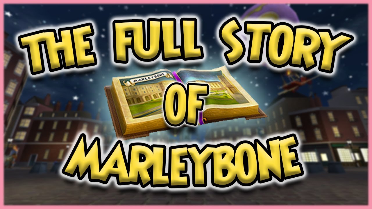 The Full Story Of Marleybone Wizard101 Youtube