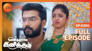 பொம்மி ஏன் வீட்டை விட்டு வெளியேற முடிவு செய்கிறாள்? | Ninaithale Inikkum | Full Ep - 256 | Zee Tamil