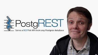 PostgREST: Dead Simple APIs in Pure Postgres