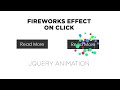 Fireworks Effect on click using Jquery | Jquery Plugins Tutorial