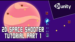 Unity - 2D Space Shooter Tutorial Part 1 - Project Setup and Player Animation