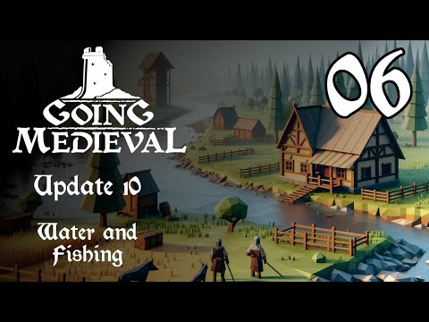 River Watch Going Medieval Episode 6