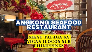 ANGKONG SEAFOOD RESTAURANT VIGAN ILOCOS SUR. SARAP NG CHINESE AND FILIPINO FOODS NILA.