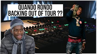 Is Quando Rondo backing out of YoungBoy's Tour?