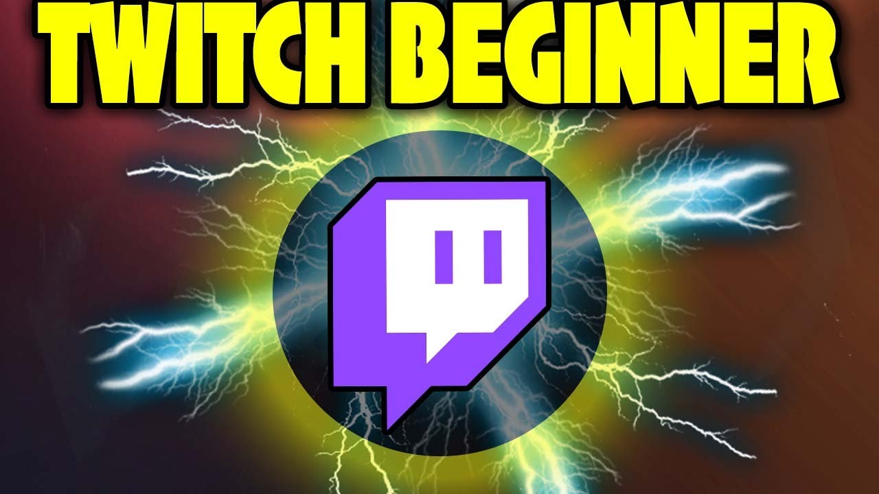 Twitch Streaming For Beginners Easy Full Setup Youtube