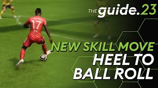 One Of The Best 1vs1 Skill Moves | Heel To Ball Roll | New FIFA 23 Skill Move Tutorial