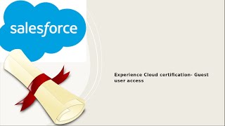 Experience Cloud certification- Guest user access