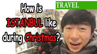 What Christmas is Like in Istanbul 2021