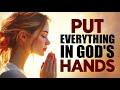 Stop Worrying and Leave It To GOD: Pray This for God’s Peace in Every Trial | Morning Prayer