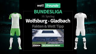 Bundesliga Prognose & Wett-Tipp: Wolfsburg - Gladbach | 2022/23