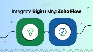 Integrate Bigin using Zoho Flow