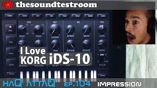 I Love KORG iDS-10 for iPad and iPhone so much! │ haQ attaQ 104