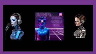 @daughtry -Artificial ( Acapella Cover )