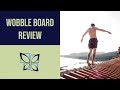 Wobble Board Review