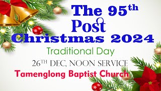 26 Dec 2024 Post Christmas Noon Service Tamenglong Baptist Church