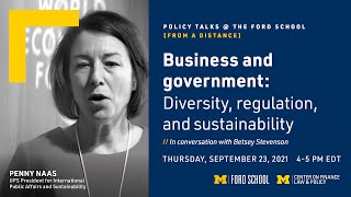 Policy Talks @ the Ford School: Business and government: Diversity, regulation, and sustainability