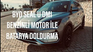 BYD SEAL U DMI BENZİNLİ MOTORU İLE PİL KAÇ DAKİKADA DOLDU? NEKADAR YAKIT HARCADI?