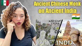 Ancient Chinese Monk Describes Ancient India / Reaction