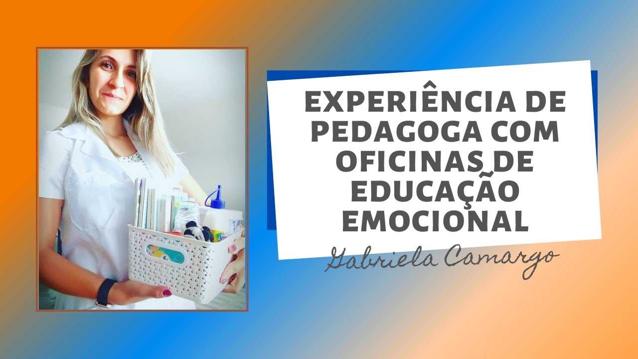 Pedagoga Fala Sobre Oficinas De Educação Emocional | Educação Emocional ...